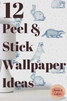 the 12 peel and stick wallpaper ideas are on display in front of a lamp