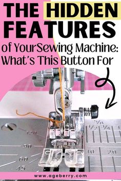 the hidden features of your sewing machine what's this button for? cover image