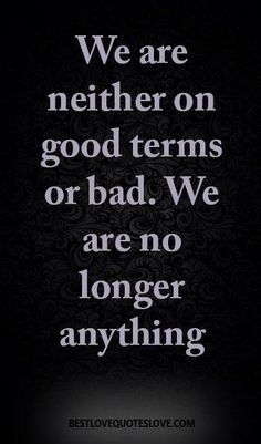 a quote that reads we are nether on good items or bad we are no longer anything