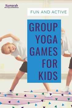 two children doing yoga poses with the words group yoga games for kids on top of them