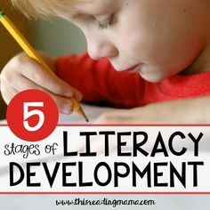 a young boy writing with the title five stages of literacy development