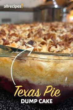 a close up of a pie in a glass dish with the words texas pie dump cake below it