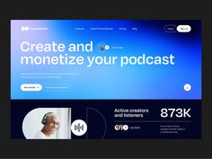 a web page with an image of a man wearing headphones and the words create and monetize your podcast on it