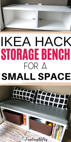 ikea hack storage bench for small space with text overlay that reads ikea hack storage bench for a small space