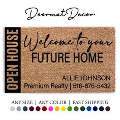 a welcome mat with the words welcome to your future home