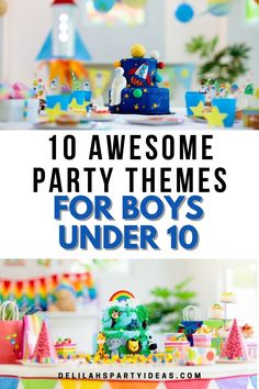 the top ten party themes for boys under 10