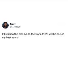 a tweet with the caption if i stick to the plan 8 / 10 th work, 205 will be one of my best years