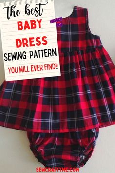 a red and black plaid baby dress with a sign that says, the best baby dress sewing pattern you will ever find