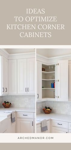 white kitchen cabinets with the words ideas to optimize kitchen corner cabinets