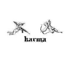 two drawings of cupid angels with the word karma in black ink on a white background