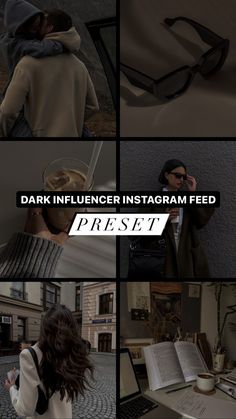 a collage of photos with text that reads dark influence instagram feed preset