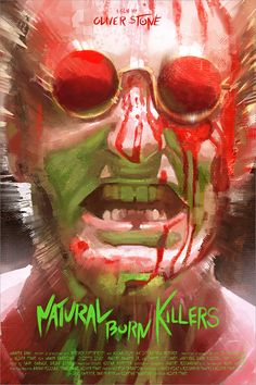 an image of a poster with the words natural born killers written in red and green