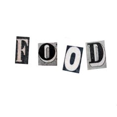 letters spelling out the word food spelled with black and white type