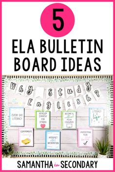 a bulletin board with the words 5 ela bulletin board ideas on it and an image of