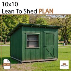 a green shed with the words lean to shed plan on it