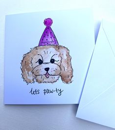 a card with a drawing of a dog wearing a party hat on it's head