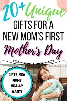 the mother's day gift guide with text overlaying that reads, 20 unique gifts for a new mom's first mother's day