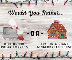 a sign that says, would you rather rent or ride on the polar express?