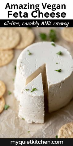 an image of cheese with crackers on the side and text that reads amazing vegan feta cheese oil - free, crunchy and creamy