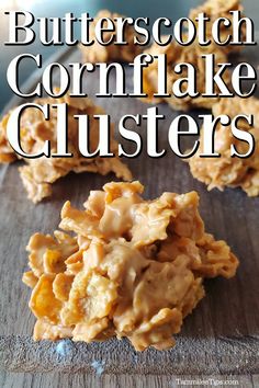 butterscotch cornflake clusters on a cutting board with text overlay that reads, butterscotch cornflake clusters