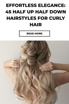 Half-Up Half-Down Hairstyles for Curly Hair