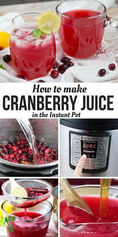 how to make cranberry juice in the instant pot with pictures and text overlay