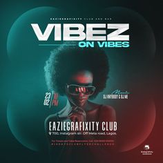 a flyer for vibez on vibes featuring an image of a woman wearing sunglasses