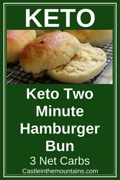 keto two minute hamburger buns on a cooling rack with the words keto two minute hamburger bun 3 net cars