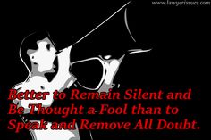 a woman holding a megaphone up to her face with the words better to remain silent and be thought - fool than to speak and remove all doubt