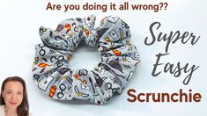 a scrunchie is shown with the words are you doing it all wrong?