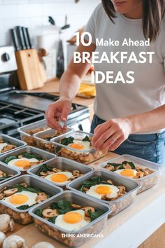 a woman preparing breakfast food on top of a kitchen counter with the words 10 make - ahead breakfast ideas