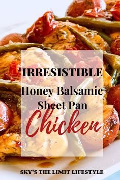 honey balsamic sheet pan chicken Chicken Sheet Pan Dinner, Honey Balsamic Chicken, Balsamic Marinade, Sheet Pan Dinners Chicken