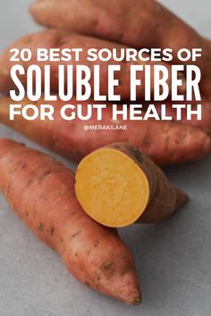 some carrots with the title 20 best sources of soluble fiber for gut health