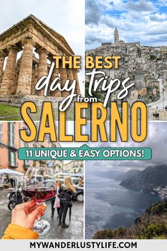 the best day trips from salerno, italy with text overlay that reads 11 unique and easy options