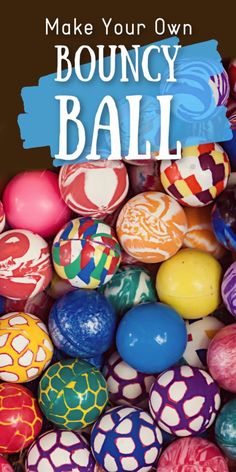 colorful painted easter eggs with the words make your own bouncy ball