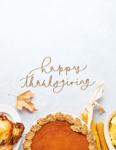 a thanksgiving card with an image of a pie, corn and mashed potatoes on the table