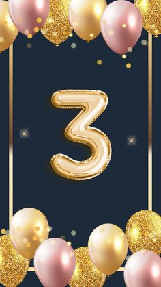 the number three is surrounded by balloons and streamers on a dark blue background with gold glitter