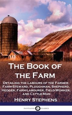 the book of the farm by henry stephen