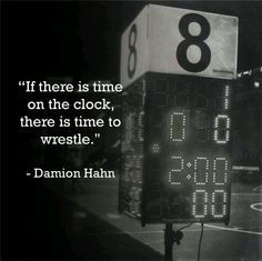 a basketball court with a quote on it that reads, if there is time on the clock, there is time to wrestle