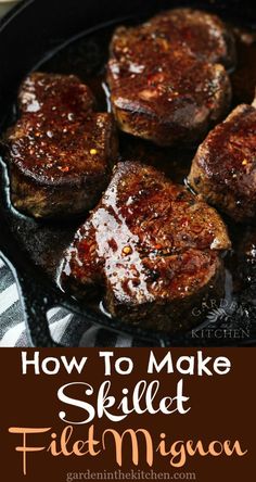 how to make skillet steak in a cast iron skillet with text overlay