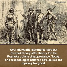 The disappearance of the Roanoke colony long remained one of the oldest unsolved mysteries in the United States. It all began back in 1587, when Sir Walter Raleigh financed the attempts of John White to establish a British colony on Roanoke Island, just off the coast of North Carolina. They landed that July and established themselves rather quickly. Every... #roanokecolony #mysterysolved #historicaltheories #croatoan #lostcolony #archaeologicalfindings #britishhistory #nativeamericanassimilation