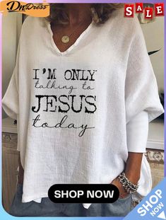 Women's I'm Only Talking to Jesus Today Tee Shirt Jesus Today, Women's Outfits By Occasions, Text Print, Online Fashion Boutique, Tee Shirt Print, Blouse Black, Printed Tees, Black Blouse, Casual T Shirts