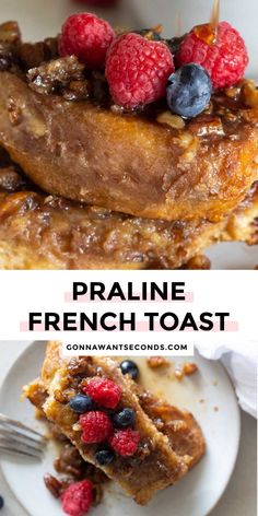 french toast with fresh berries on top and the words, pralie french toast