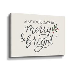 a merry and bright christmas card with the words, may your days be merry and bright