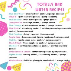 the recipe for totally rad water recipes is shown in pink, blue and yellow