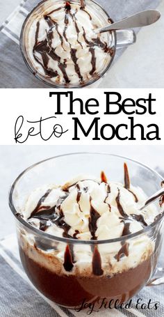 the best keto mocha recipe is in a glass bowl with whipped cream and chocolate drizzled on top