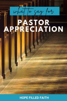 the cover of what to say for pastor appreciation by hope filled faith, featuring rows of pews