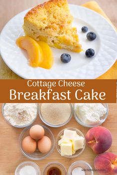 cottage cheese breakfast cake with blueberries, peaches and other ingredients on a white plate