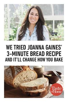 a woman smiling with bread and butter in front of her, text reads we tried joanna gains 3 - minute bread recipe and it'll change how you bake