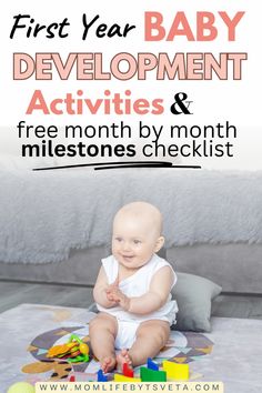 the first year baby development activities and free month by month milestone checklist is here